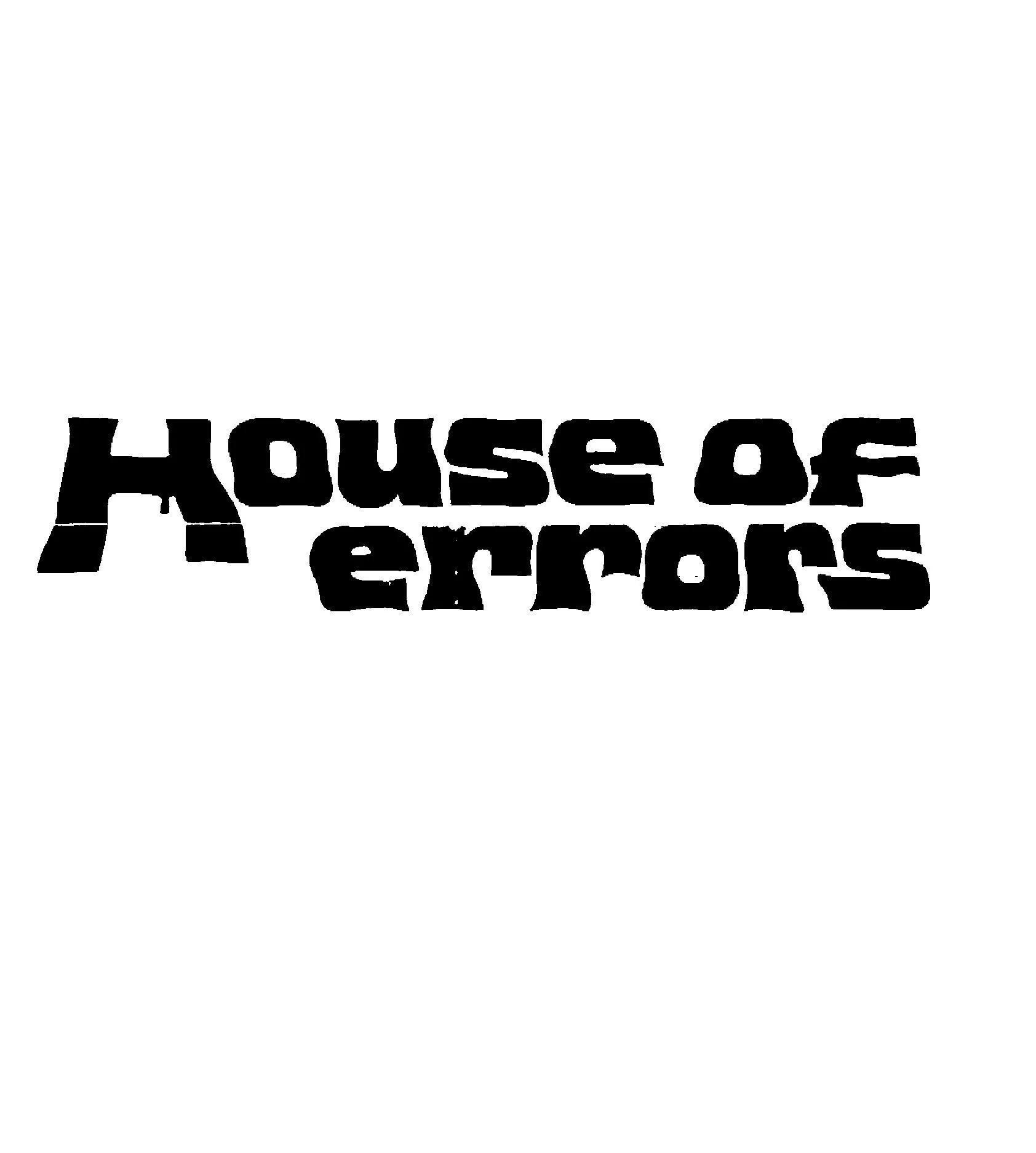 HOUSE OF ERRORS